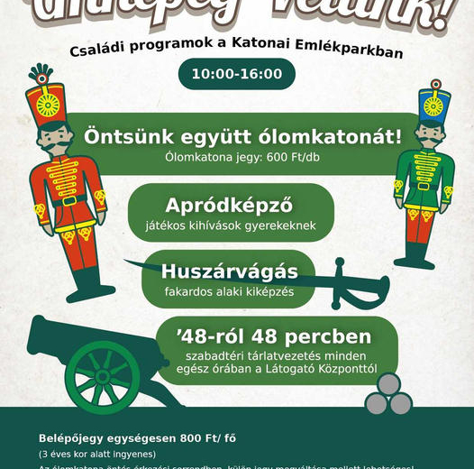 Március 15-én újra forradalmi programokkal vár a Katonai Emlékpark! Március 15-én újra forradalmi programokkal vár a Katonai Emlékpark!