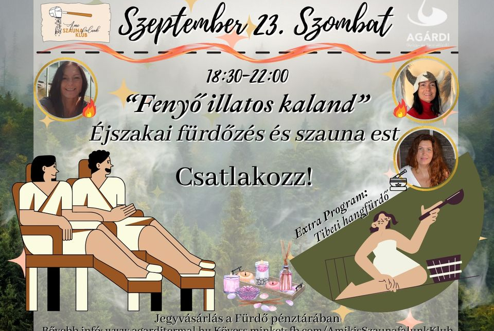 "Fenyő illatú kaland” éjszakai fürdőzés és szauna est az Agárdi Gyógy- és Termálfürdőben