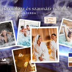 Termálozz és szaunázz velünk az Agárdi Fürdőben!
