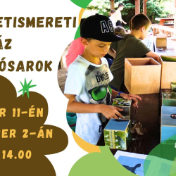 Természetismereti játszóház és alkotósarok