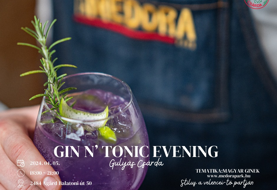 Gin & Tonic evening Gin kóstoló a Gulyás Csárdában - Magyar Ginek estje