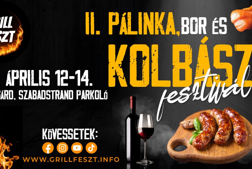 Kolbász-, Pálinka- és Borfesztivál - Kézműves Vásár
